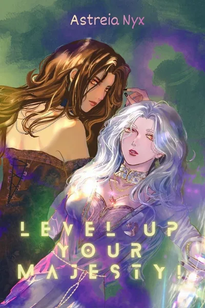 Cover of Royal Reboot: Level up, Your Majesty!