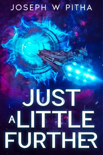 Cover of Just a Little Further - Galactic Empire Space Opera