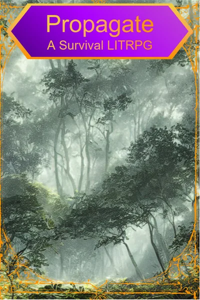 Cover of Propagate: A survival litrpg
