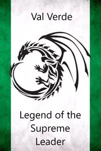 Cover of Val Verde: Legend of the Supreme Leader