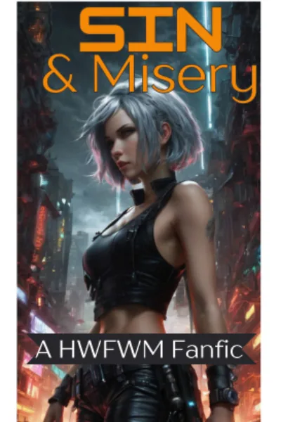 Cover of Sin and Misery (A HWFWM Fanfic)