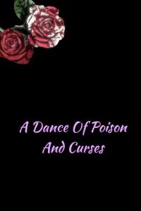 Cover of A Dance of Poison and Curses