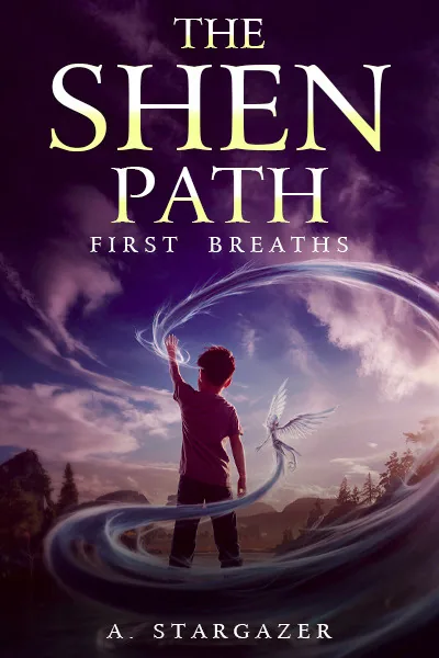 Cover of The Shen Path: First Breaths [Cultivation Fantasy, Slice of Life]