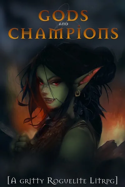 Cover of Gods and Champions: [A Gritty Roguelite Litrpg]