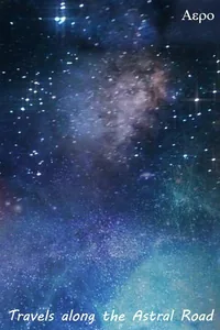 Cover of Travels along the Astral Road