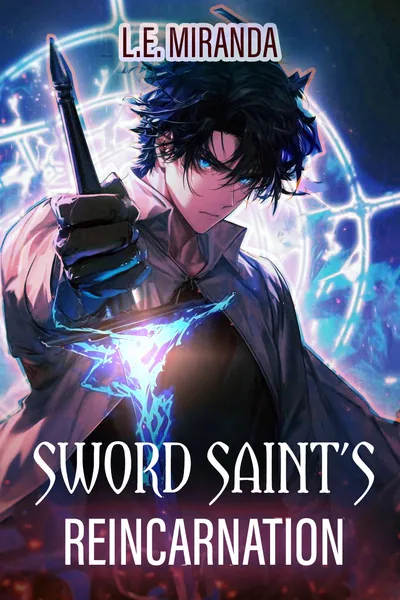 Cover of Sword Saint's Reincarnation - a LitRPG Adventure