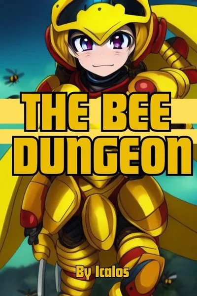 Cover of The Bee Dungeon [A Dungeon Core LitRPG]