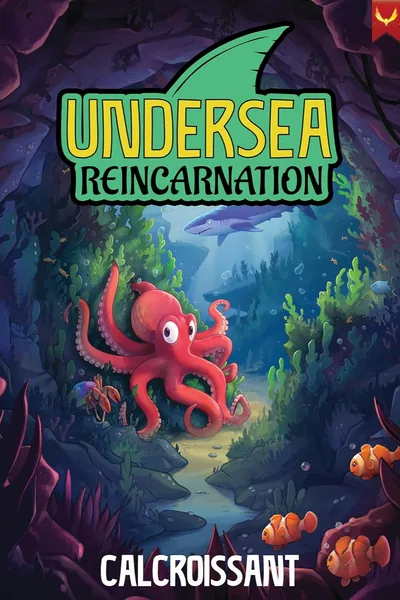 Cover of Undersea Reincarnation - [Octopus Monster Evolution LitRPG] - Book 2 Stubbing April 5th, 2026