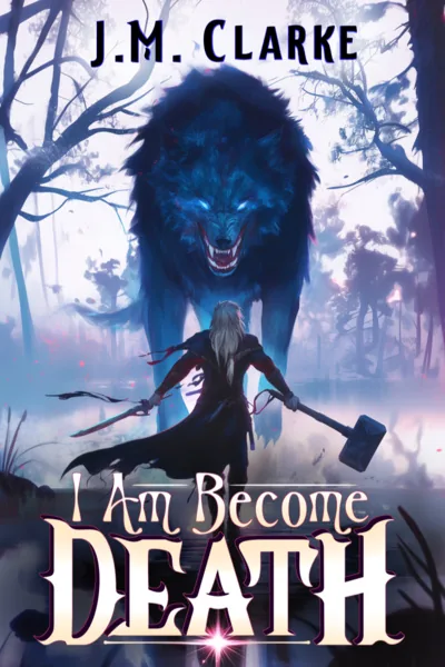 Cover of I Am Become Death: A Progression Fantasy [Cultivation-based power system]
