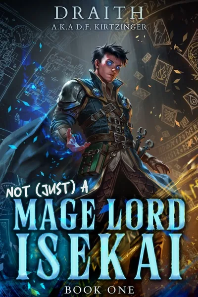Cover of Not (Just) A Mage Lord Isekai (B2 Stubbed)