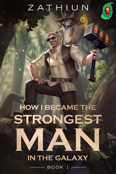 Cover of How I Became the Strongest Man in the Galaxy (LitRPG) (OP MC)