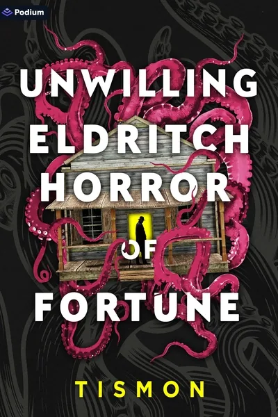 Cover of Unwilling Eldritch Horror of Fortune [Volume 1 - 3 Stubbed]