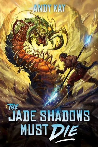 Cover of The Jade Shadows Must Die [Cultivation LitRPG]
