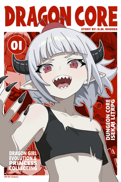 Cover of Dragon Core: The Dragon-Girl Evolution & Princess-Collecting Dungeon Core Isekai LITRPG!