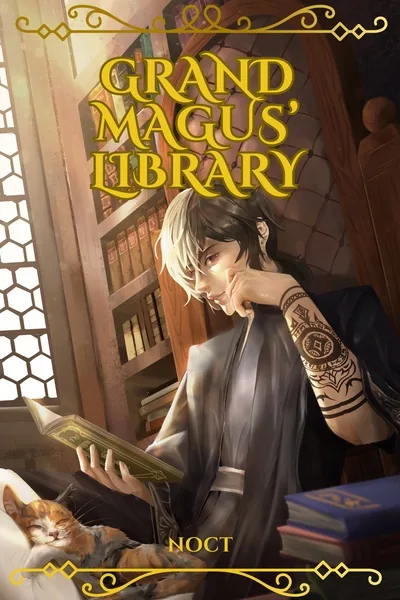 Cover of Grand Magus' Library: Reading Every Book in the Library to Become the Most Powerful Mage of All Time [Cultivation]