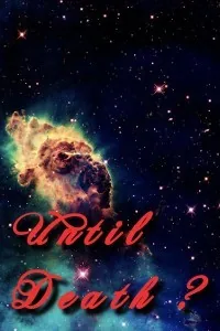 Cover of Until death? (Old Version)