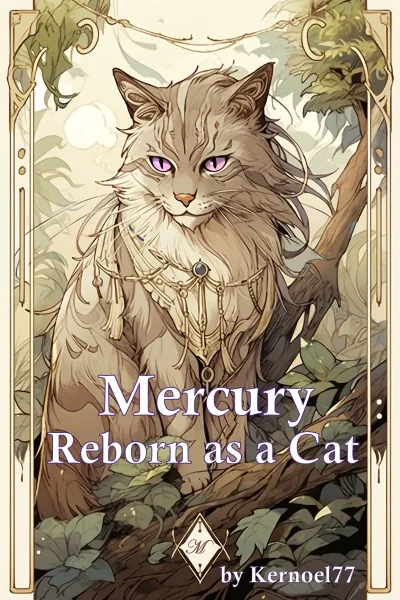 Cover of Mercury - Reborn as a Cat [A Comedy Adventure LitRPG]