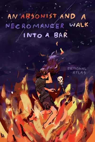 Cover of An Arsonist and a Necromancer Walk into a Bar