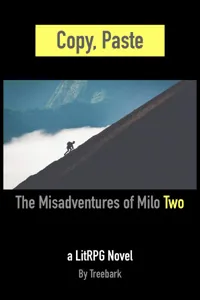 Cover of Copy, Paste: The Misadventures of Milo Two