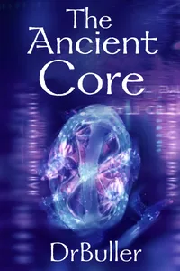 Cover of The Ancient Core: A Progression Fantasy