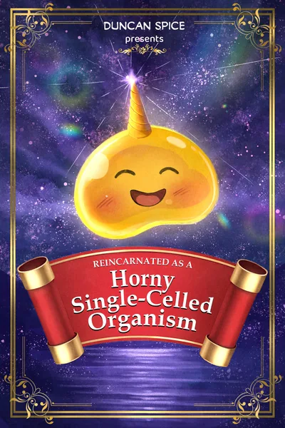 Cover of Reincarnated As a Horny Single-Celled Organism