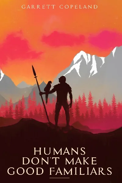 Cover of Humans Don't Make Good Familiars