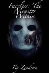 Cover of Faceless: The Monster Within