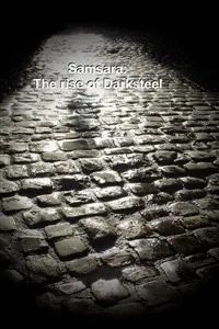 Cover of Samsara: The rise of Darksteel