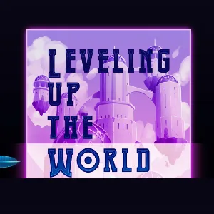 Cover of Leveling up the World | Tapas Web Community