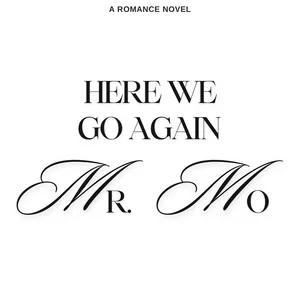 Cover of Here We Go Again, Mr. Mo | Tapas Web Community