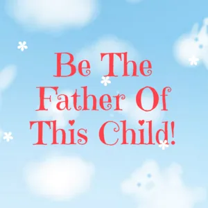 Cover of Be The Father Of This Child! | Tapas Web Community