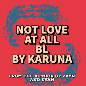 Cover of Not Love at All-BL | Tapas Web Community