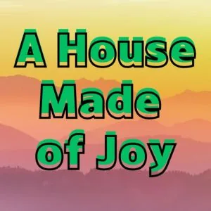 Cover of A House Made of Joy | Tapas Web Community