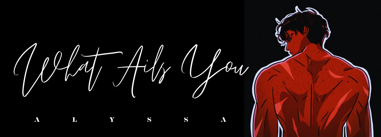 Cover of WHAT AILS YOU | Tapas Web Community