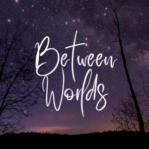 Cover of Between Worlds | Tapas Web Community