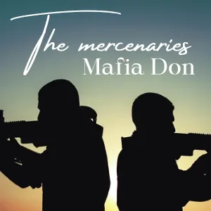 Cover of The Mercenaries Mafia Don [M\M] | Tapas Web Community