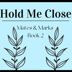 Cover of Hold Me Close (M&M Book2) [COMPLETE] | Tapas Web Community