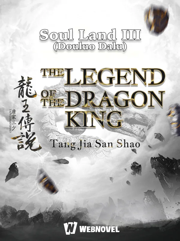 Cover of Soul Land III (Douluo Dalu): The Legend of the Dragon King