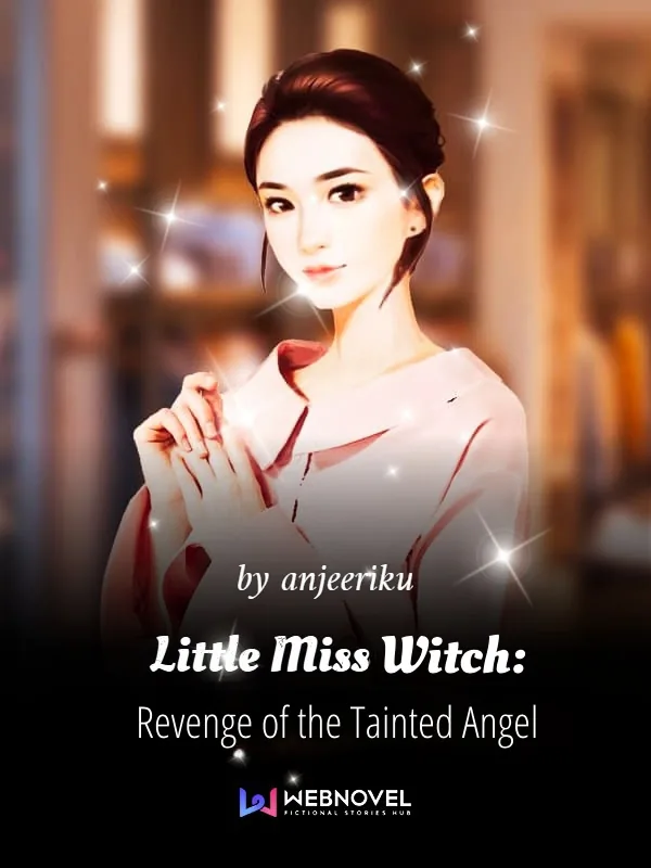 Cover of Little Miss Witch: Revenge of the Tainted Angel