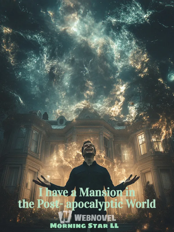 Cover of I have a Mansion in the Post-apocalyptic World