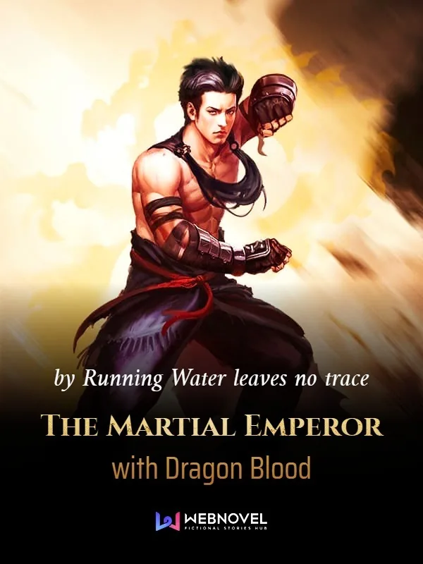 Cover of The Martial Emperor with Dragon Blood