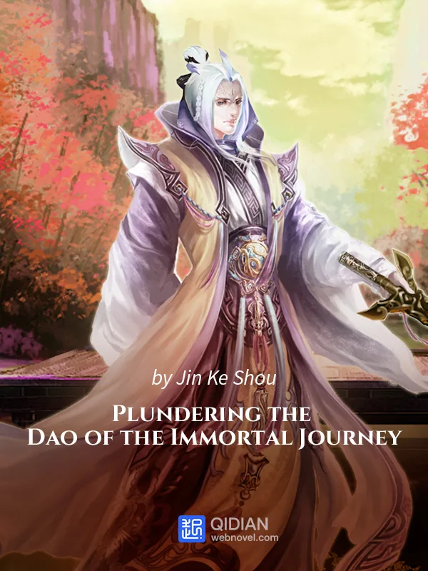 Cover of Plundering the Dao of the Immortal Journey