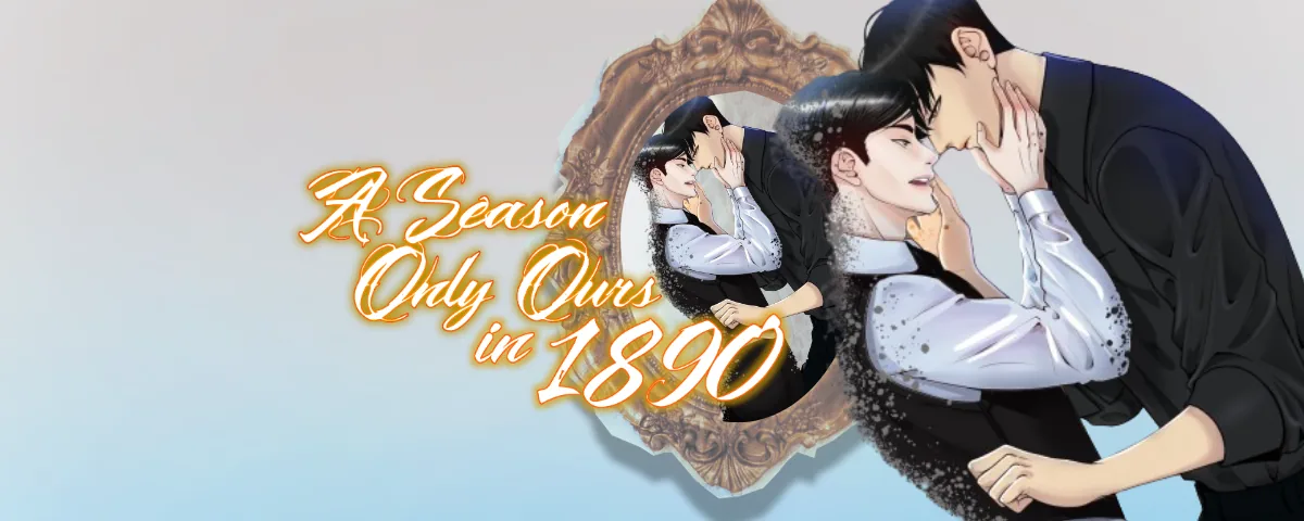 Cover of A Season Only Ours in 1890 | Tapas Web Community
