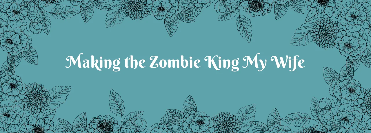 Cover of Making the Zombie King My Wife [BL] | Tapas Web Community
