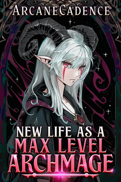 Cover of New Life as a Max Level Archmage
