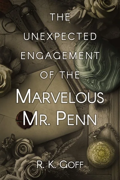 Cover of The Unexpected Engagement of the Marvelous Mr. Penn